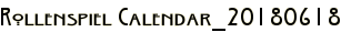 Rollenspiel Calendar_20180618