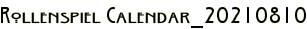 Rollenspiel Calendar_20210810