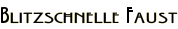 Blitzschnelle Faust