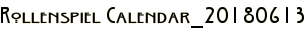 Rollenspiel Calendar_20180613