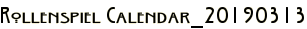 Rollenspiel Calendar_20190313