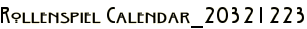 Rollenspiel Calendar_20321223