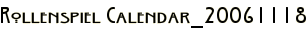 Rollenspiel Calendar_20061118