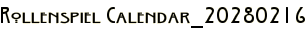 Rollenspiel Calendar_20280216