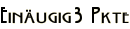 Einäugig3 Pkte