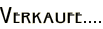 Verkaufe....