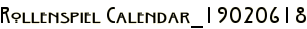 Rollenspiel Calendar_19020618