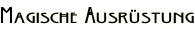 Magische Ausrüstung