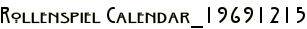 Rollenspiel Calendar_19691215