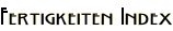 Fertigkeiten Index