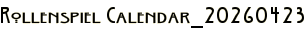 Rollenspiel Calendar_20260423