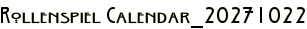 Rollenspiel Calendar_20271022