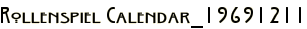 Rollenspiel Calendar_19691211