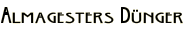 Almagesters Dünger