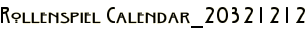 Rollenspiel Calendar_20321212