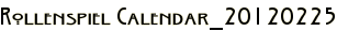 Rollenspiel Calendar_20120225