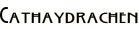 Cathaydrachen