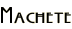 Machete