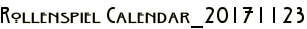 Rollenspiel Calendar_20171123