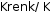 Krenk/ K