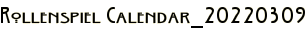 Rollenspiel Calendar_20220309