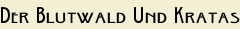 Der Blutwald Und Kratas