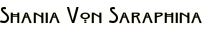 Shania Von Saraphina