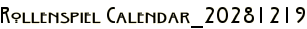 Rollenspiel Calendar_20281219