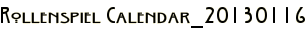 Rollenspiel Calendar_20130116