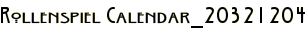 Rollenspiel Calendar_20321204