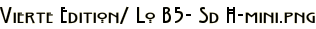 Vierte Edition/ Lo B5- Sd H-mini.png
