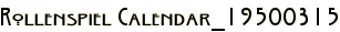 Rollenspiel Calendar_19500315