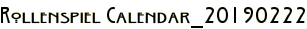 Rollenspiel Calendar_20190222