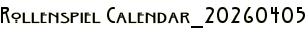Rollenspiel Calendar_20260405