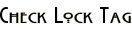 Check Lock Tag