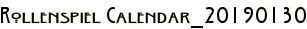 Rollenspiel Calendar_20190130