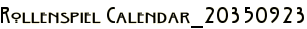 Rollenspiel Calendar_20350923