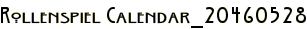 Rollenspiel Calendar_20460528