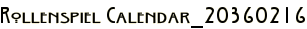 Rollenspiel Calendar_20360216