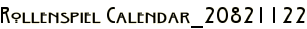 Rollenspiel Calendar_20821122