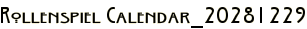 Rollenspiel Calendar_20281229