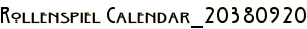 Rollenspiel Calendar_20380920