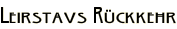 Leirstavs Rückkehr