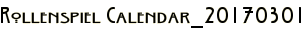 Rollenspiel Calendar_20170301