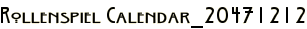 Rollenspiel Calendar_20471212