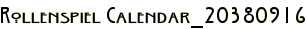 Rollenspiel Calendar_20380916