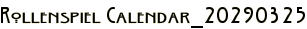 Rollenspiel Calendar_20290325