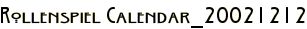 Rollenspiel Calendar_20021212