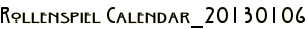 Rollenspiel Calendar_20130106