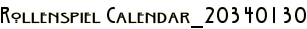 Rollenspiel Calendar_20340130